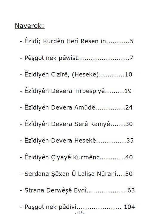 Kurdên Êzidî (Li Rojava/ Sûriyê); Lêkolîn, Danasîn û Strana Derwêśê Evdî - Konê Reś